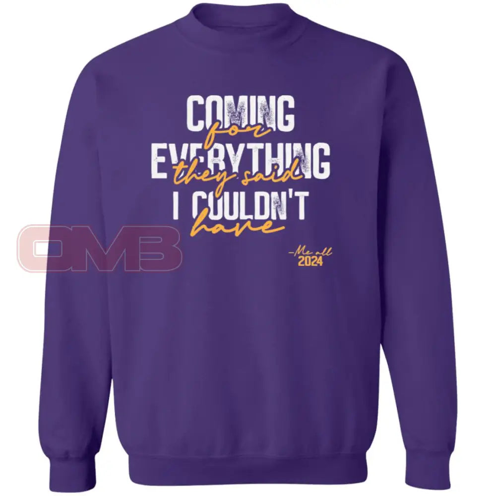 Coming For Everything Sweatshirt Purple / S Sweatshirts