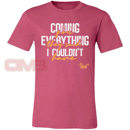 Coming For Everything Tee Heather Raspberry / X-Small T-Shirts