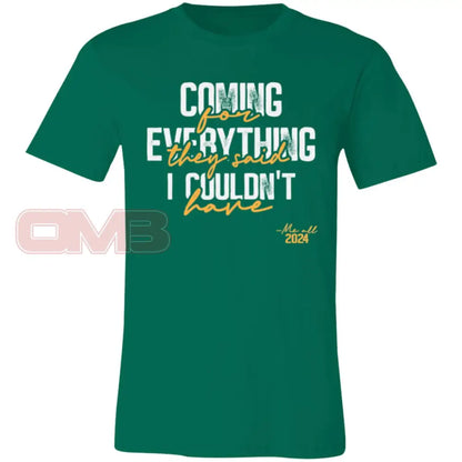 Coming For Everything Tee Kelly / X-Small T-Shirts