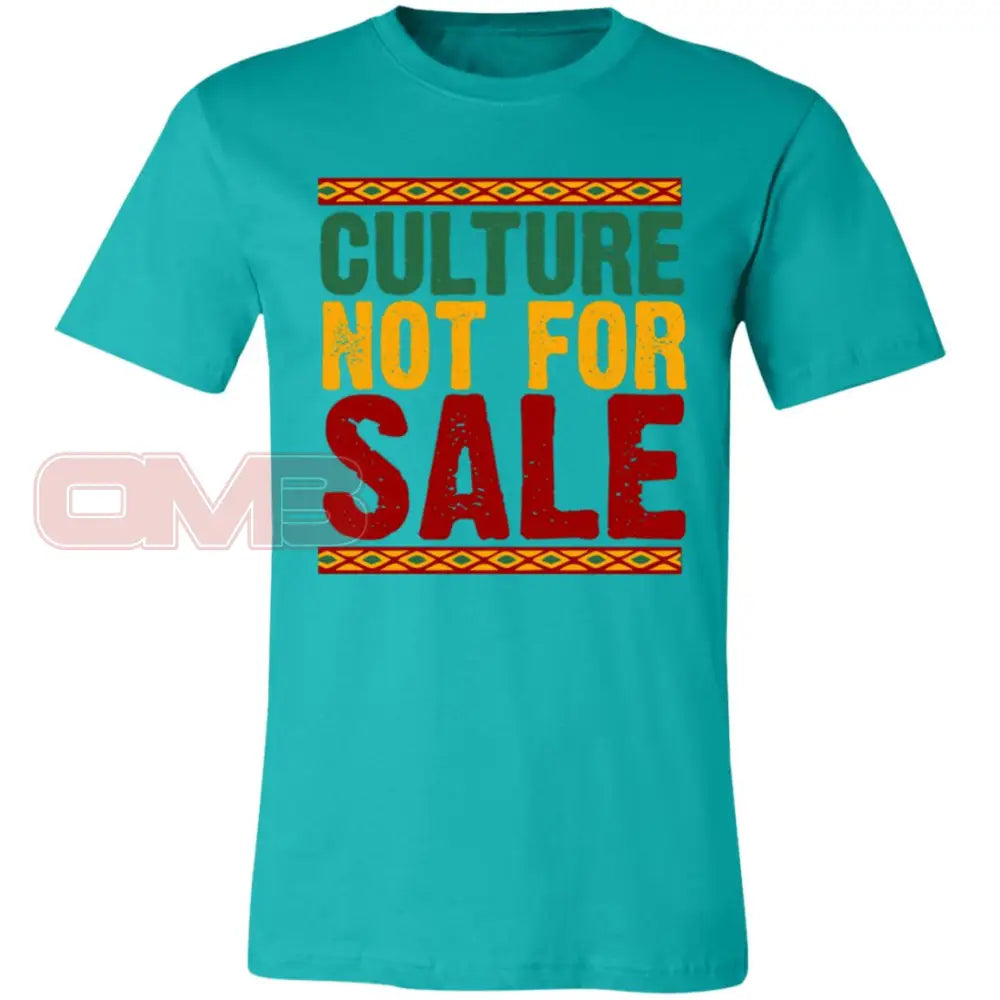 Culture Not For Sale Teal / X-Small T-Shirts