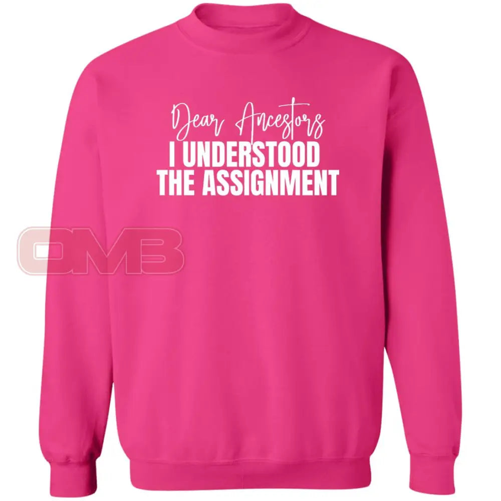 Dear Ancestors I Understood The Assignment Heliconia / S Sweatshirts