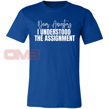 Dear Ancestors I Understood The Assignment True Royal / X-Small T-Shirts