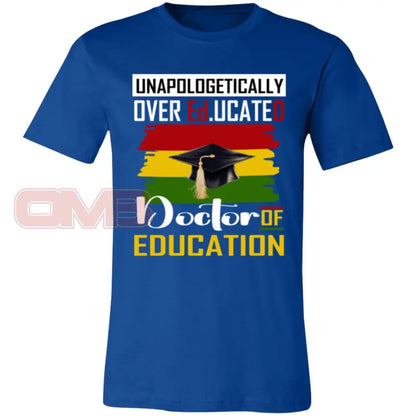 Doctor Of Education Tee True Royal / X-Small T-Shirts