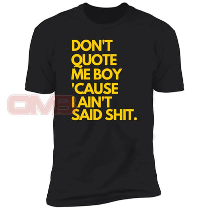 Dont Quote Me Boy Black / X-Small T-Shirts