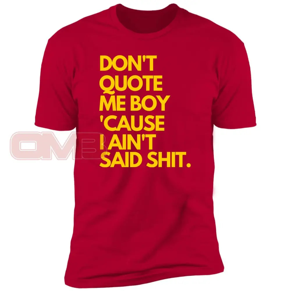 Dont Quote Me Boy Red / X-Small T-Shirts