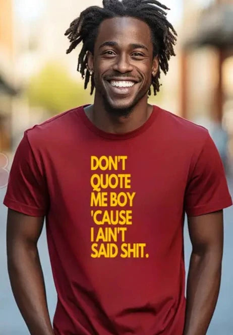 Don’t Quote Me Boy T-Shirts