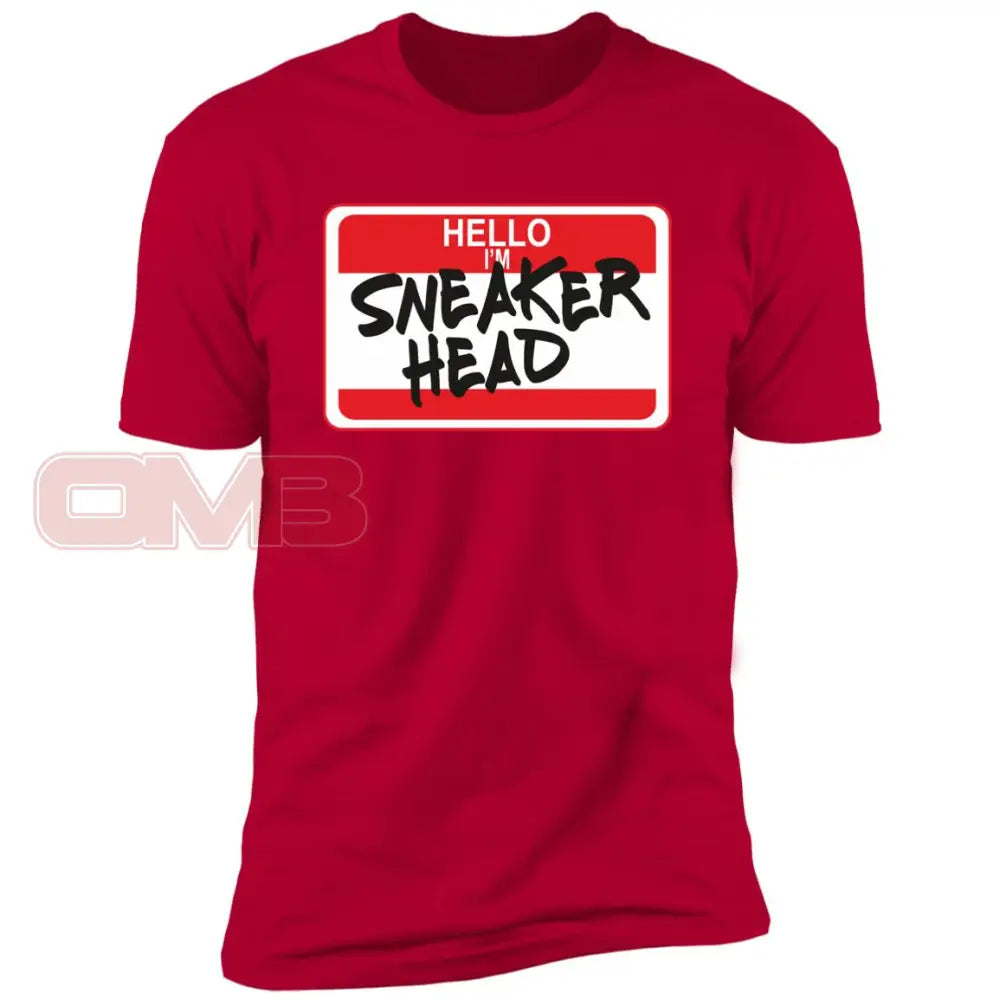 Hello Im A Sneaker Head Red / X-Small T-Shirts