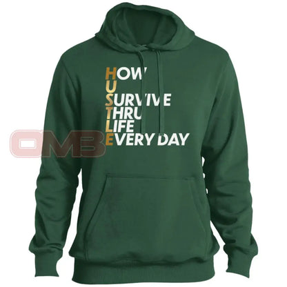 How U Survive Thru Life Everyday Premium Hoodie Forest Green / X-Small Sweatshirts