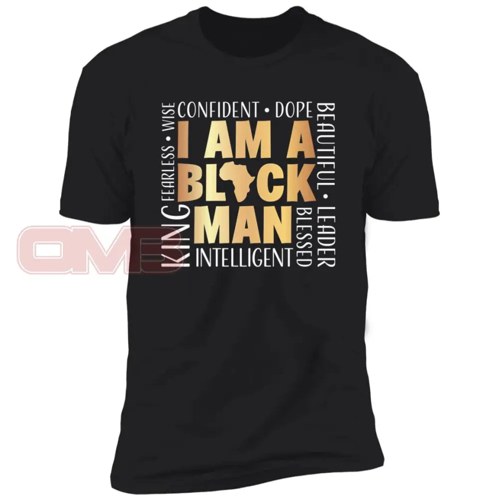 I Am A Black Man Black / X-Small T-Shirts