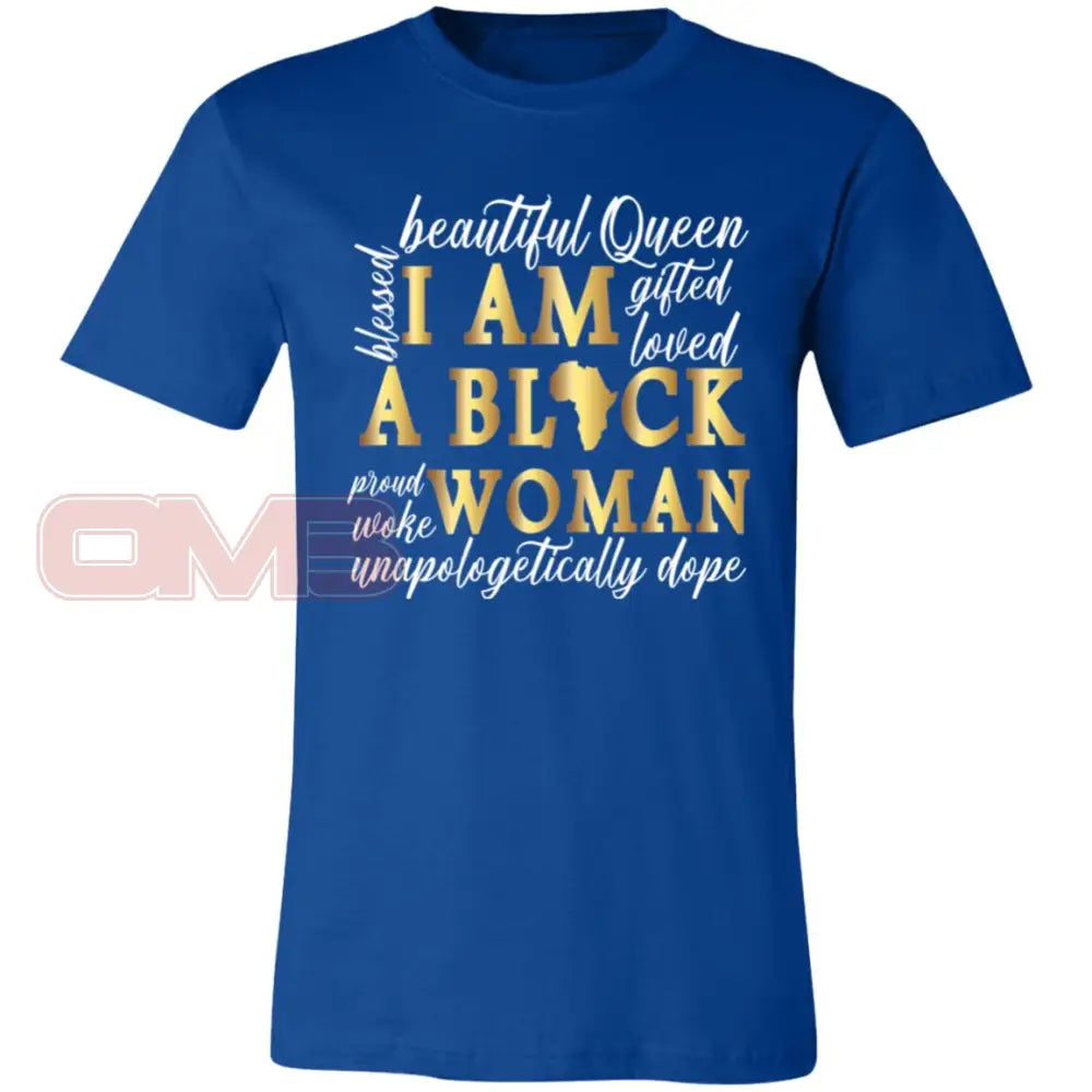 I Am A Black Woman True Royal / X-Small T-Shirts