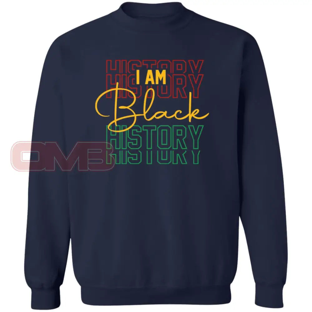 I Am Black History Sweatshirt 3 Navy / S Sweatshirts