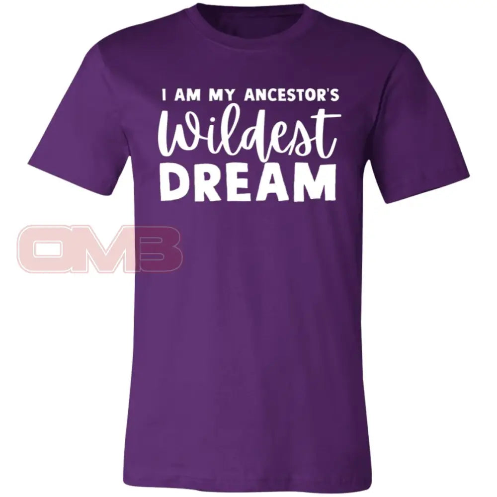 I Am My Ancestors Wildest Dream Team Purple / X-Small T-Shirts