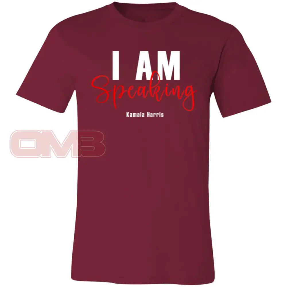 I Am Speaking T-Shirt Cardinal / X-Small T-Shirts