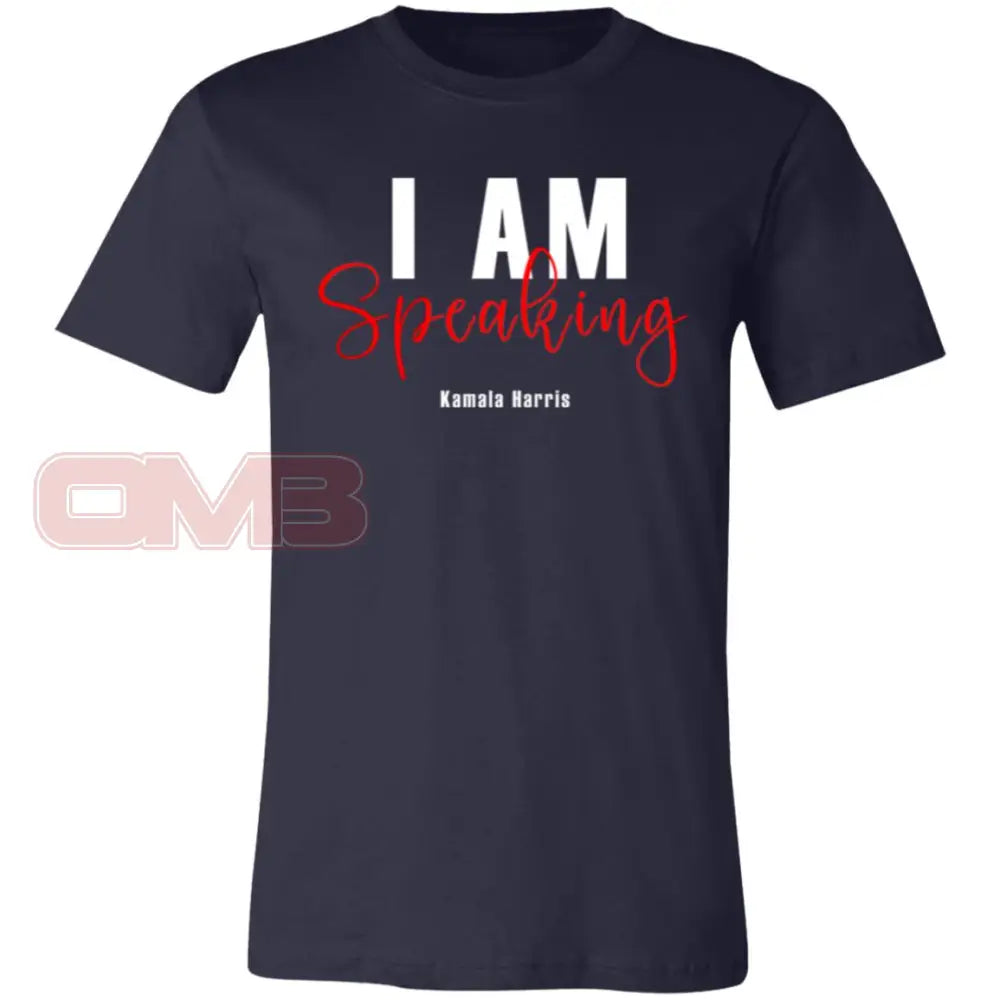 I Am Speaking T-Shirt Navy / X-Small T-Shirts