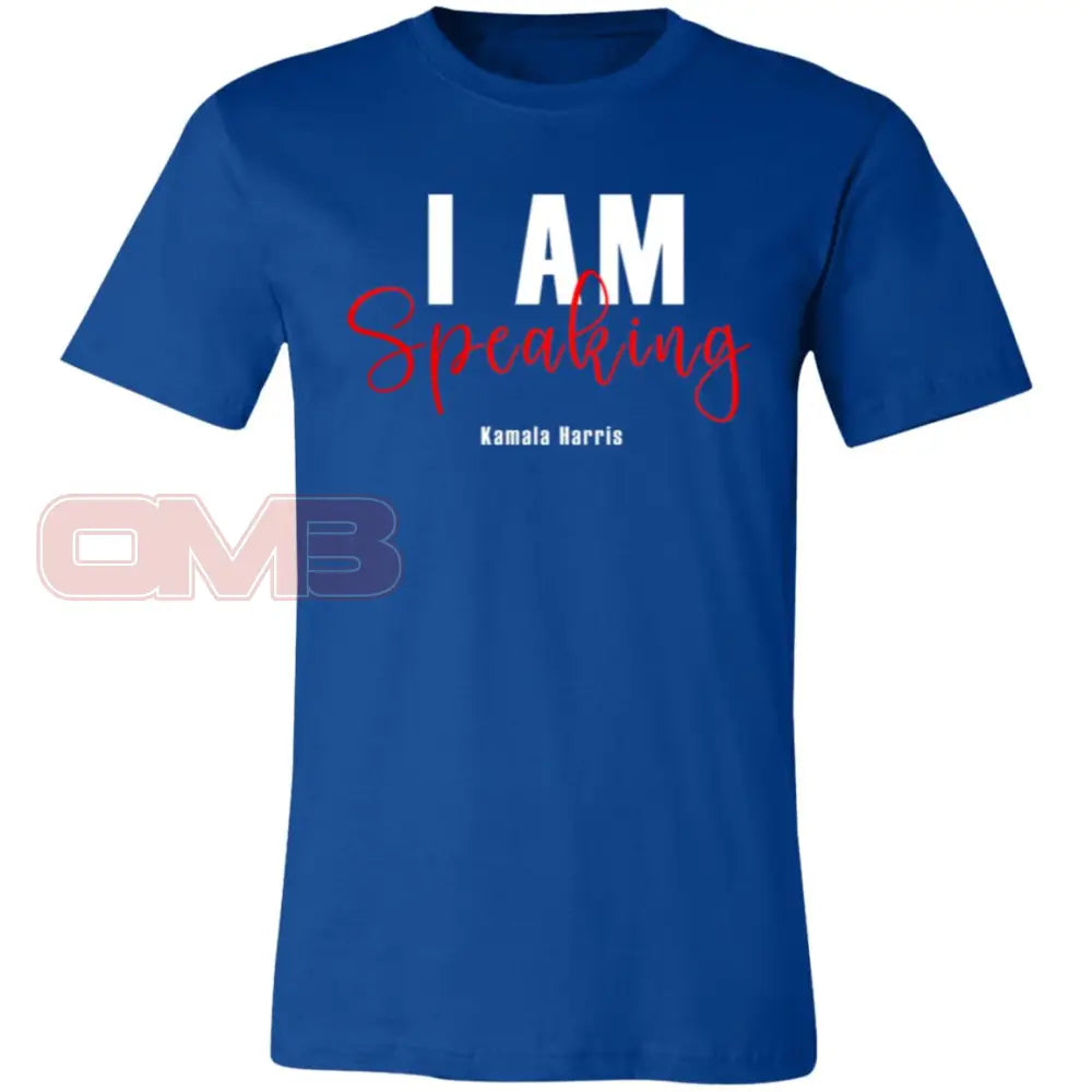 I Am Speaking T-Shirt True Royal / X-Small T-Shirts