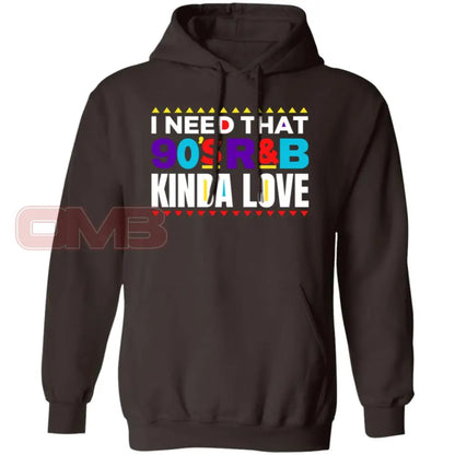 I Want That 90S R&B Kind Of Love Hoodie Dark Chocolate / S Sweatshirts