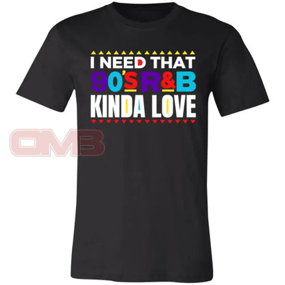 I Need That 90S R&B Kinda Love Tee Black / X-Small T-Shirts