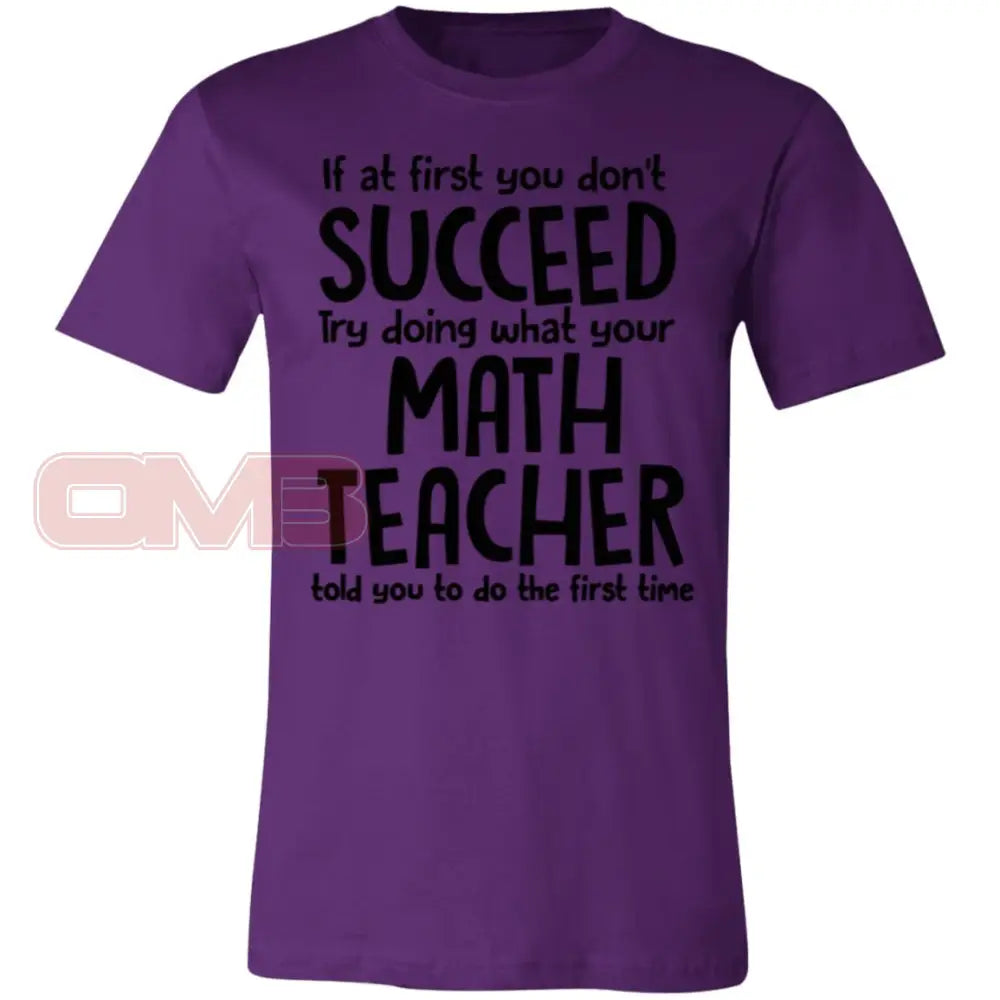 If At First Your Don’t Succeed Tee Team Purple / X-Small T-Shirts