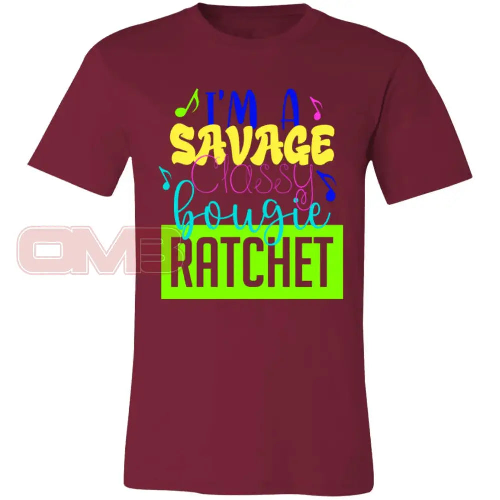 Im A Savage Classy Bougie Ratchet Cardinal / X-Small T-Shirts