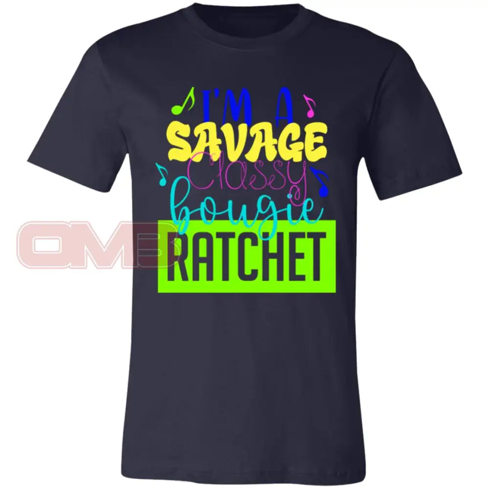 Im A Savage Classy Bougie Ratchet Navy / X-Small T-Shirts