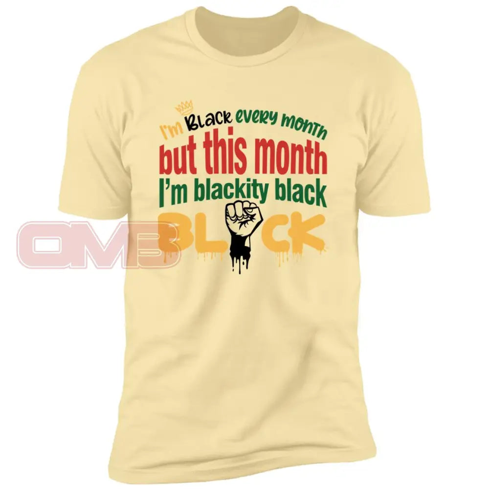 Im Black Every Month But This Month.... Banana Cream / X-Small T-Shirts