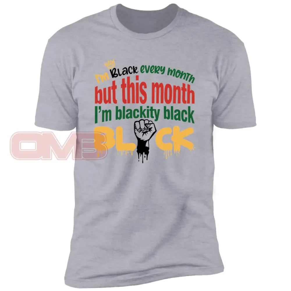 Im Black Every Month But This Month.... Heather Grey / X-Small T-Shirts