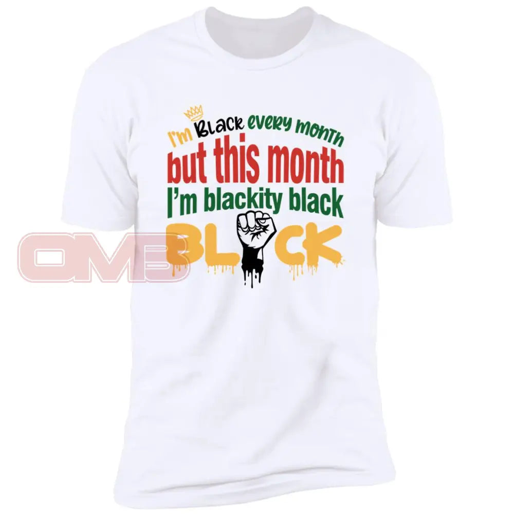 Im Black Every Month But This Month.... White / X-Small T-Shirts