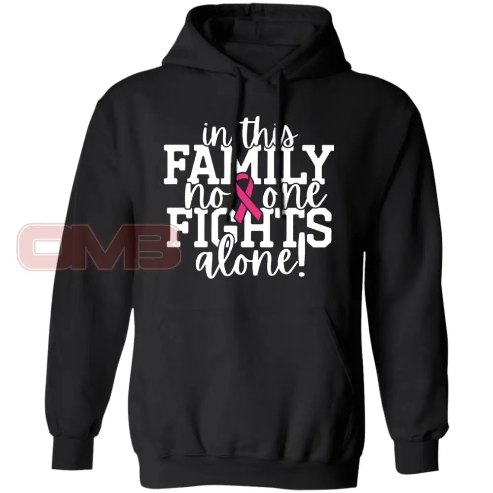 In This Family No One Fights Alone Hoodie Black / S Sweatshirts