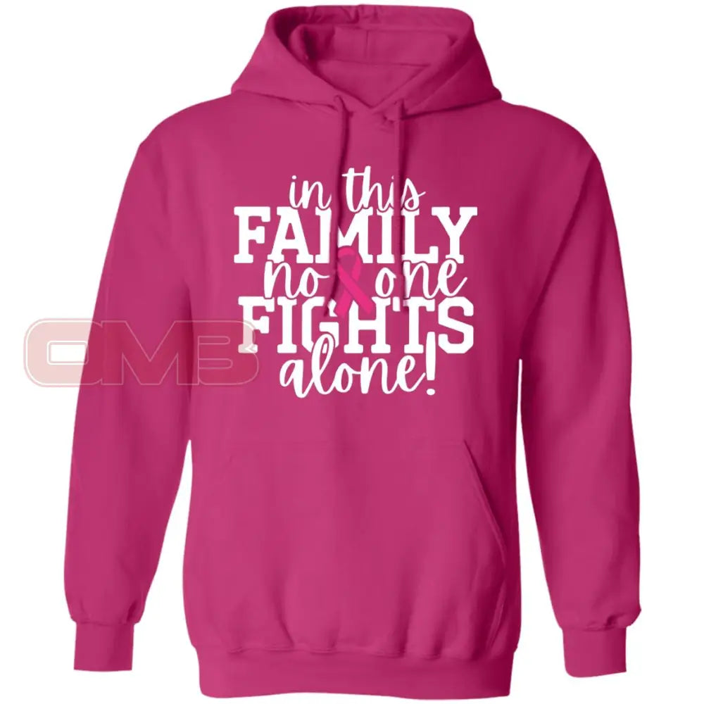 In This Family No One Fights Alone Hoodie Heliconia / S Sweatshirts