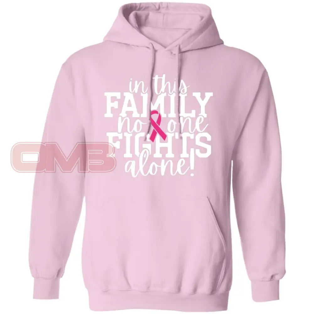 In This Family No One Fights Alone Hoodie Light Pink / S Sweatshirts