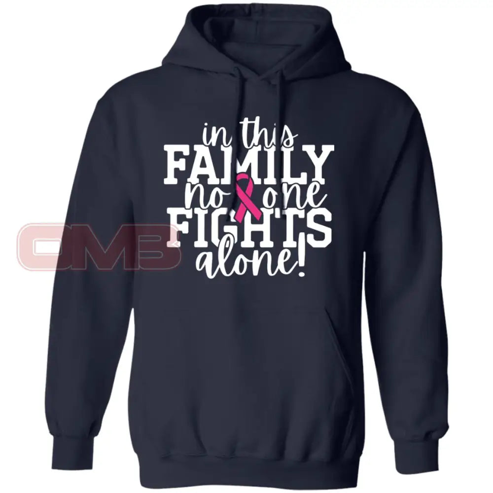 In This Family No One Fights Alone Hoodie Navy / S Sweatshirts