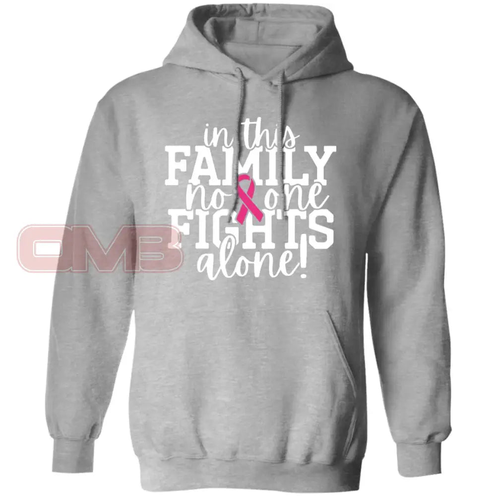 In This Family No One Fights Alone Hoodie Sport Grey / S Sweatshirts