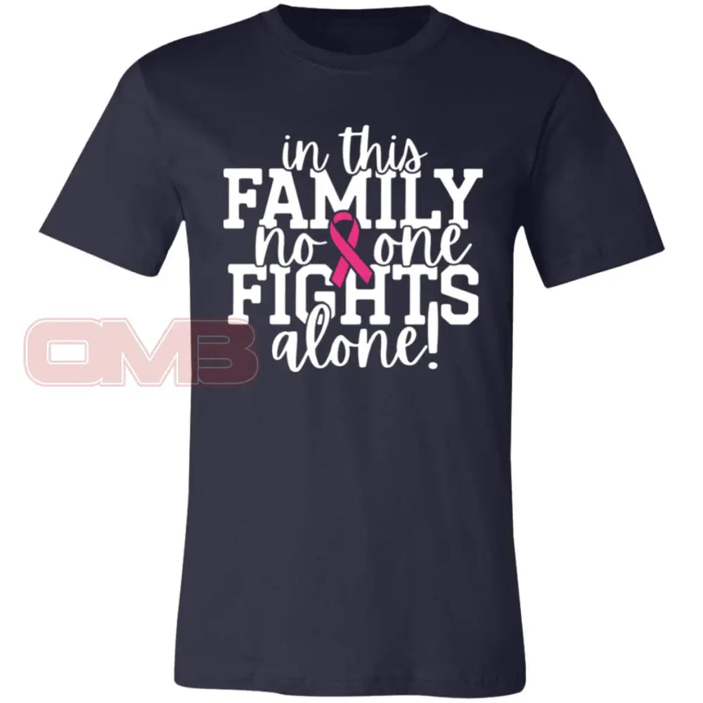 In This Family No One Fights Alone! Navy / X-Small T-Shirts