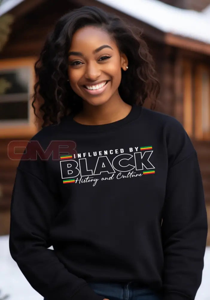 Influenced By Black History Sweatshirt Sweatshirts