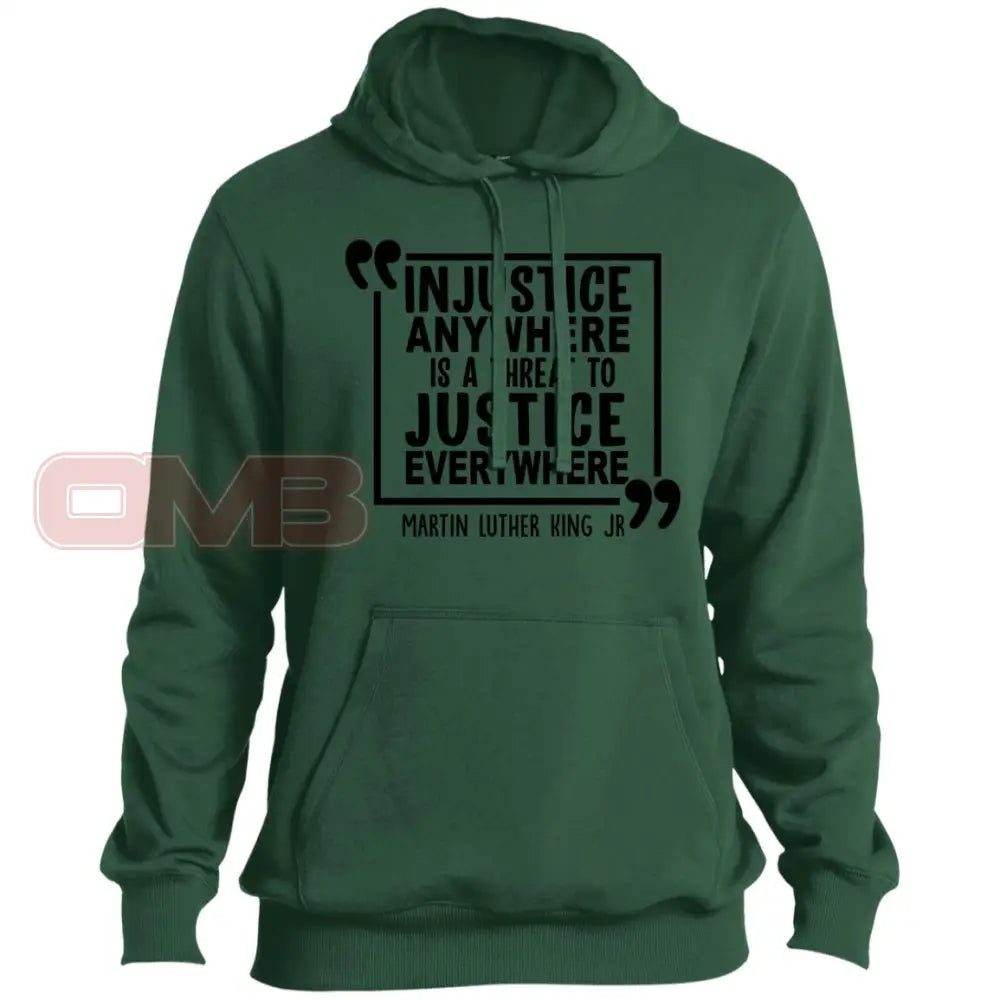 Injustice Anywhere Is A Threat To Justice Everywhere Forest Green / X-Small Sweatshirts