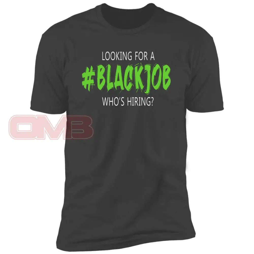 Looking For A Black Job Tee Heavy Metal / X-Small T-Shirts