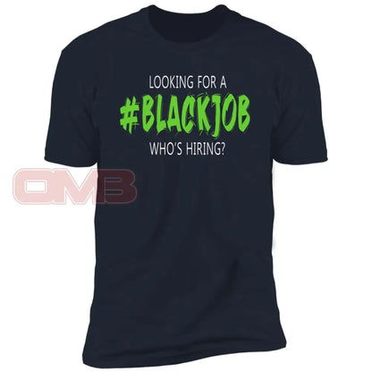 Looking For A Black Job Tee Midnight Navy / X-Small T-Shirts