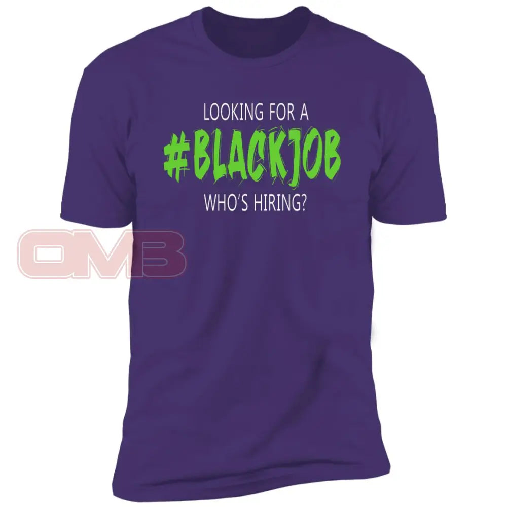 Looking For A Black Job Tee Purple Rush/ / X-Small T-Shirts