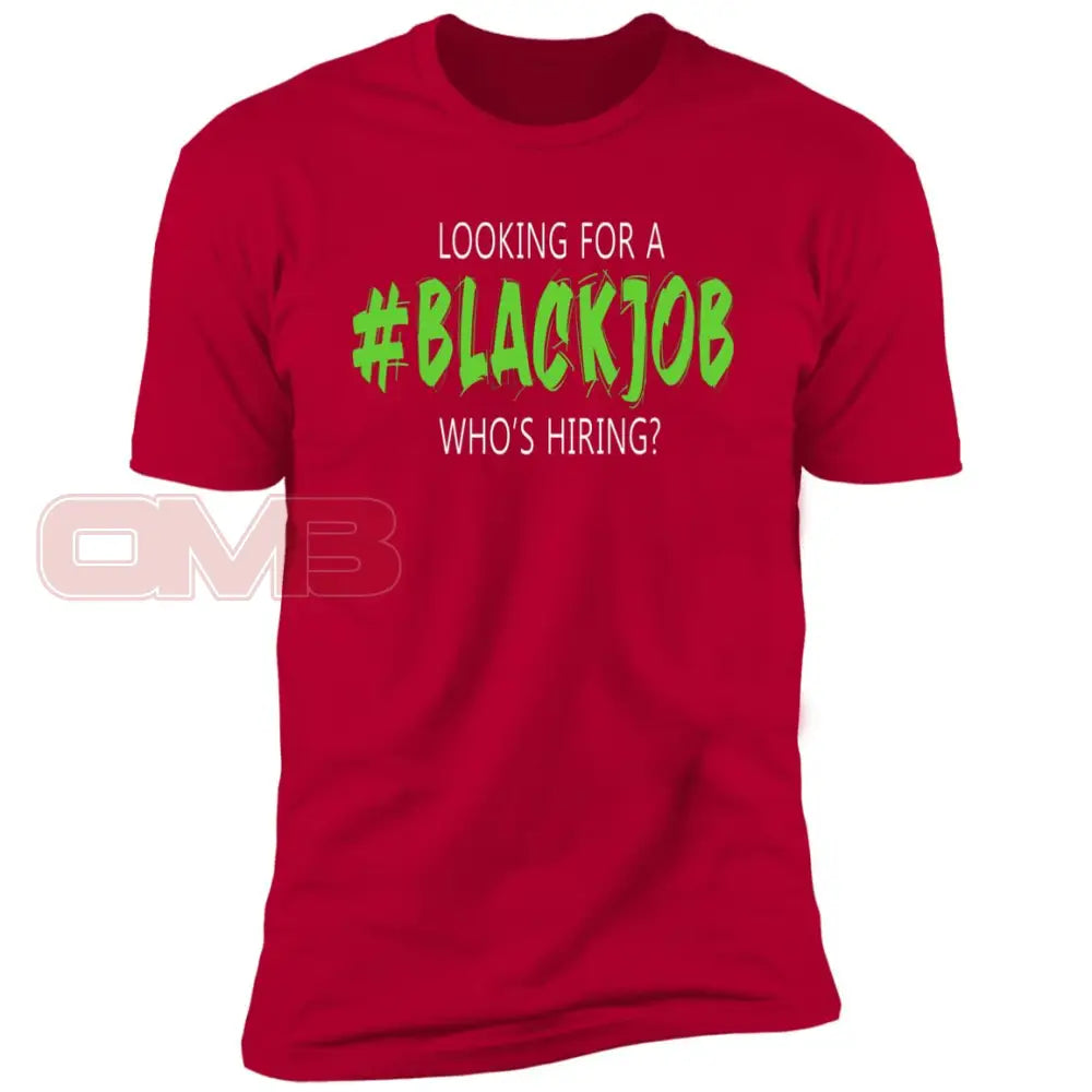 Looking For A Black Job Tee Red / X-Small T-Shirts