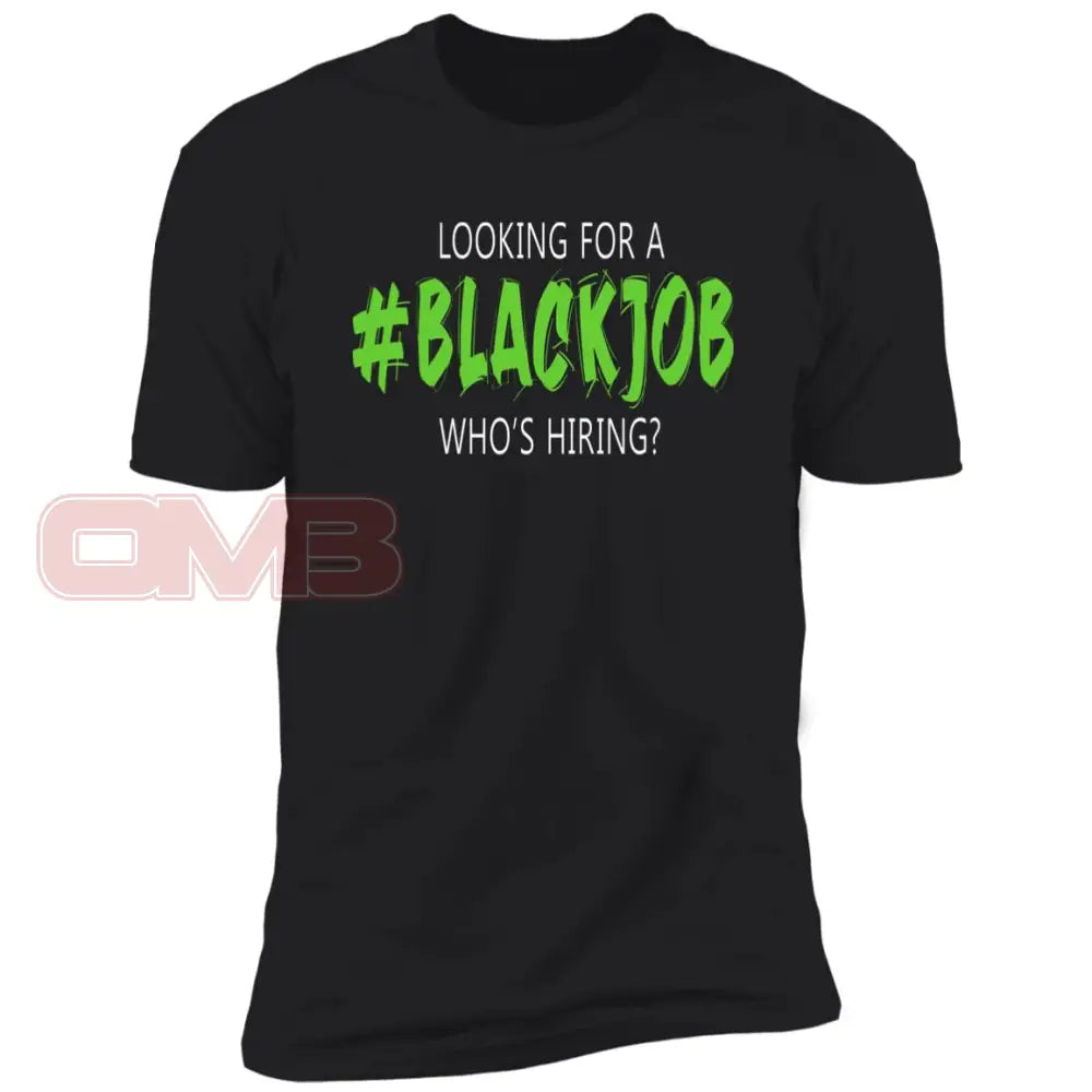 Looking For A Black Job Tee Black / X-Small T-Shirts