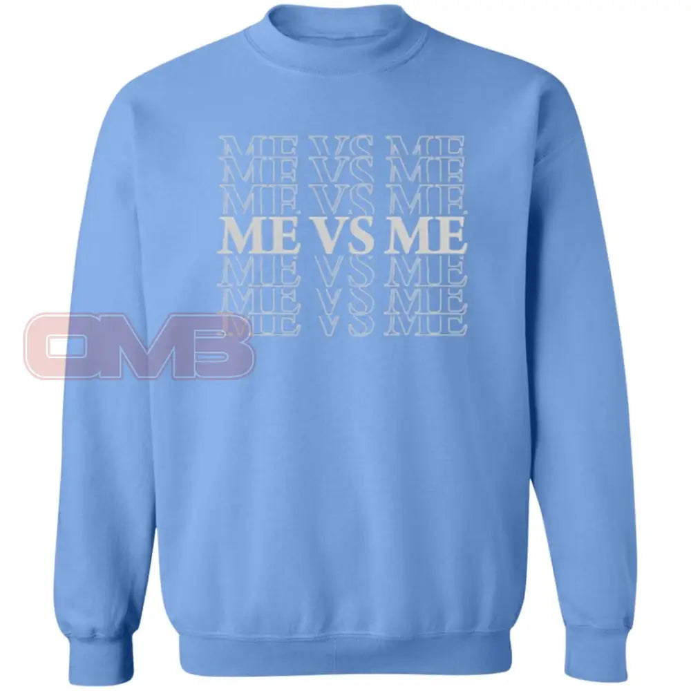 Me Vs. Sweatshirt Carolina Blue / S Sweatshirts