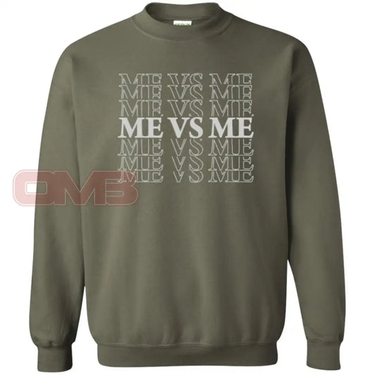 Me Vs. Sweatshirt Military Green / S Sweatshirts