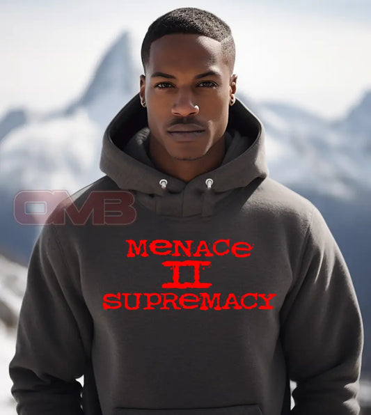 Menace Ii Supremacy Premium Hoodie Sweatshirts