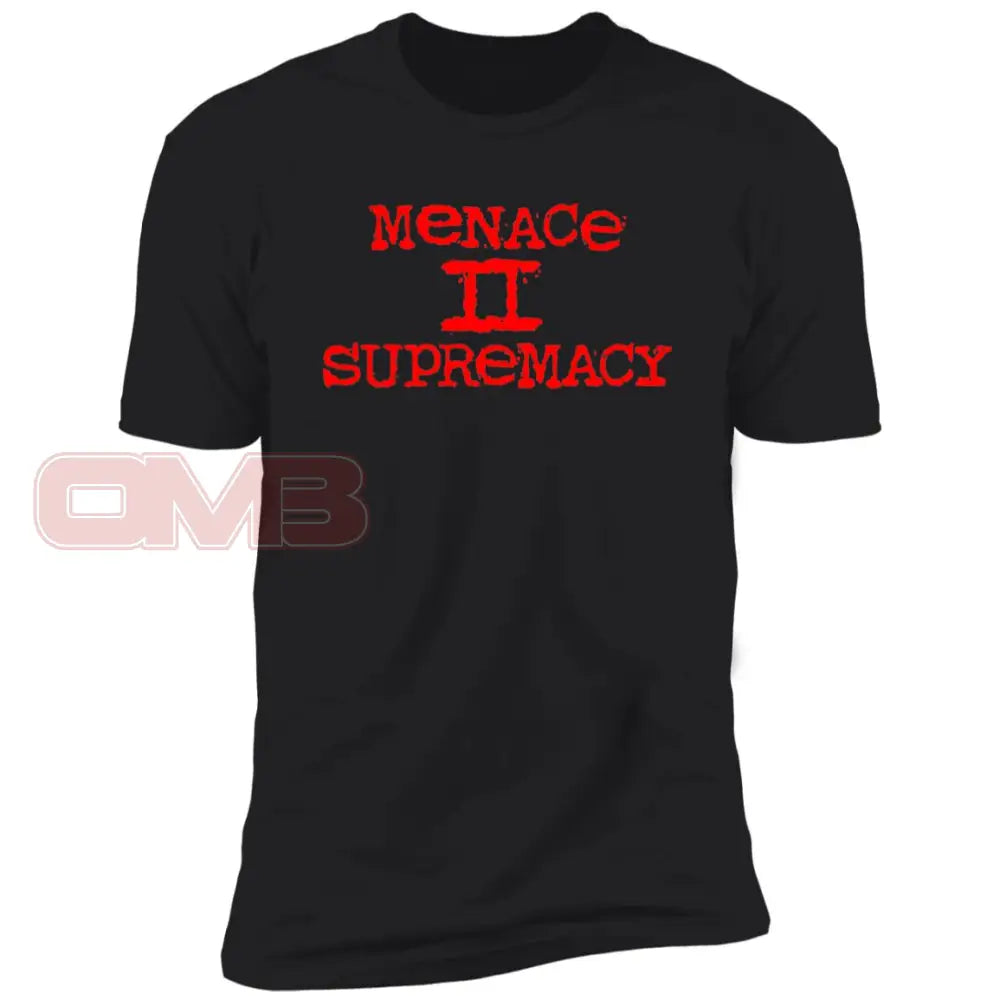 Menace To Supremacy Tee Black / X-Small T-Shirts