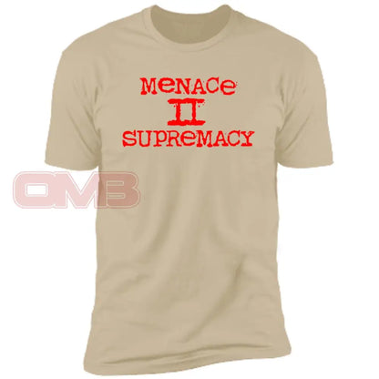 Menace To Supremacy Tee Sand / X-Small T-Shirts