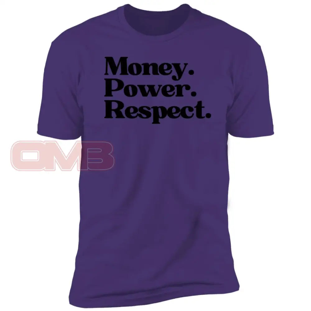 Money. Power. Respect. Purple Rush/ / X-Small T-Shirts