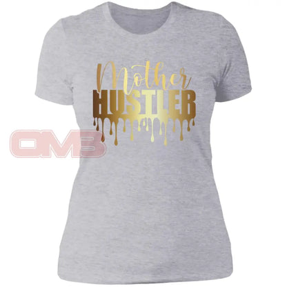 Mother Hustler Heather Grey / X-Small T-Shirts