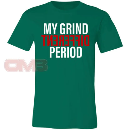 My Grind Different Period Kelly / X-Small T-Shirts