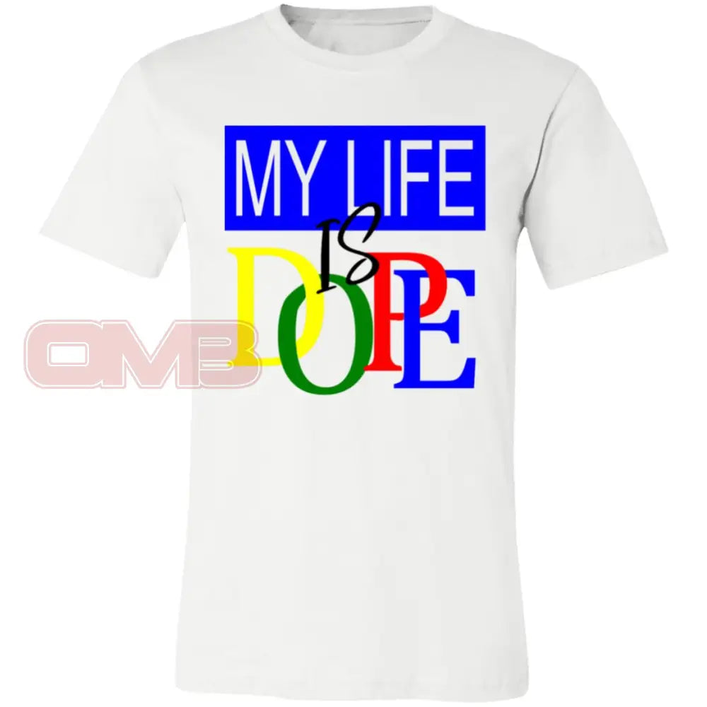 My Life Is Dope White / X-Small T-Shirts