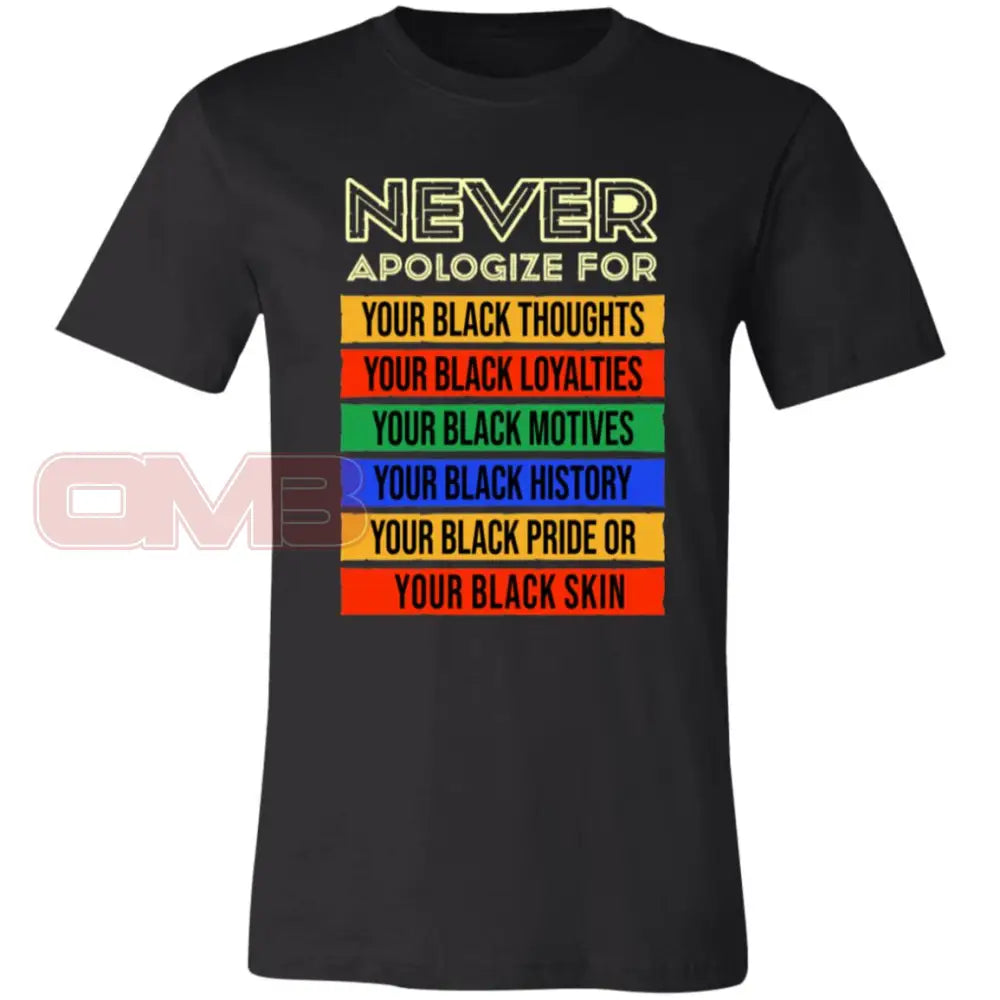 Never Apologize Tee Black / X-Small T-Shirts